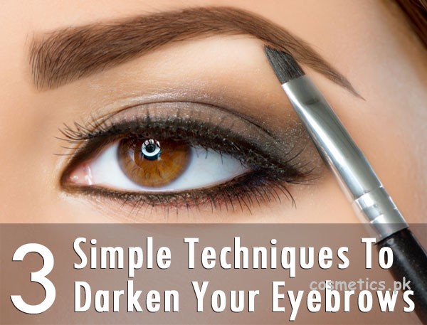 Top 3 Ways To Darken Your Eyebrows