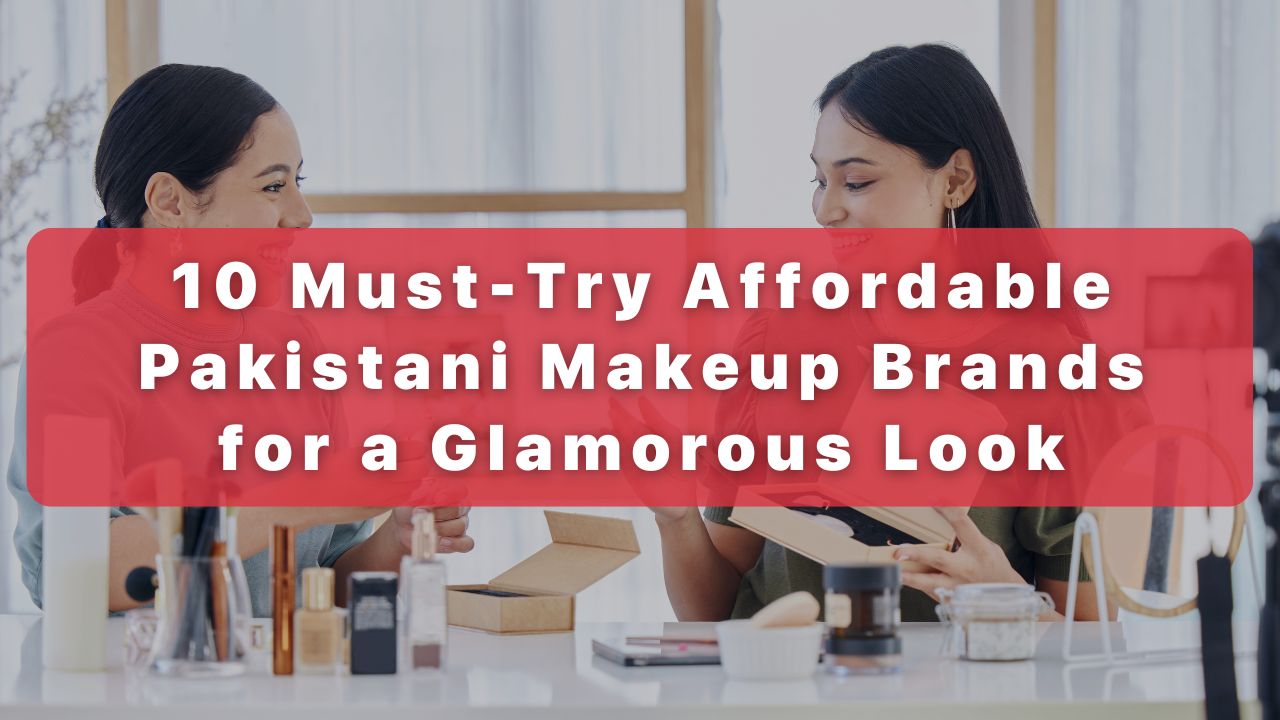 Pakistani Makeup Brands